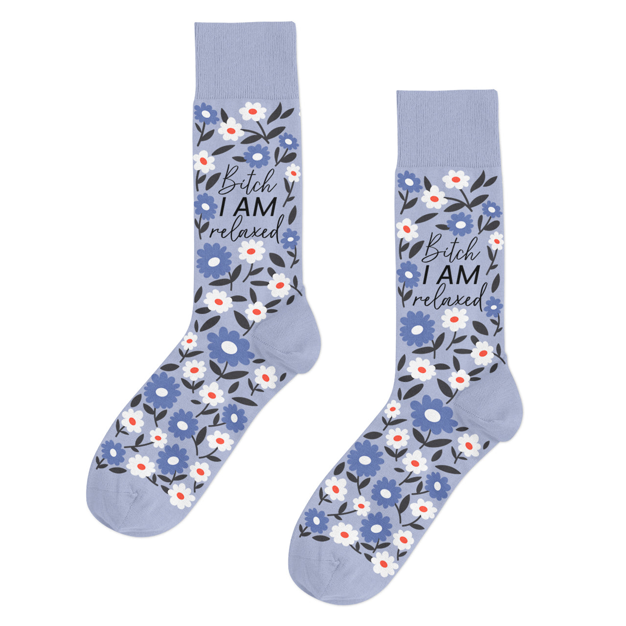Calcetines B*tch I Am Relax